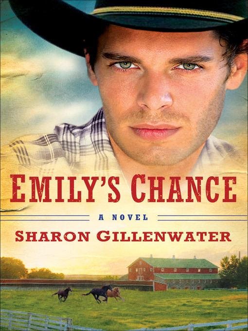 Title details for Emily's Chance by Sharon Gillenwater - Wait list